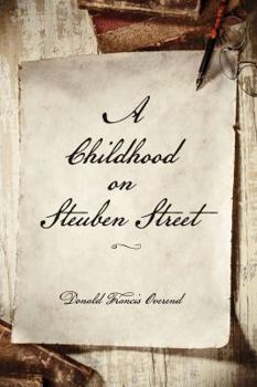 Paperback A Childhood on Steuben Street: A Historical Biography Book