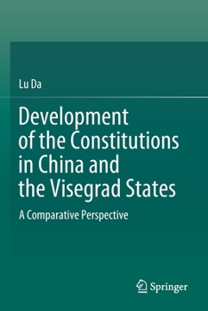 Paperback Development of the Constitutions in China and the Visegrad States: A Comparative Perspective Book