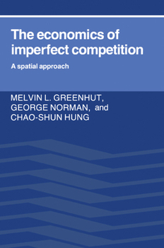 Paperback The Economics of Imperfect Competition: A Spatial Approach Book