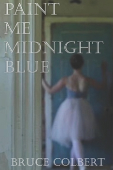 Paperback Paint Me Midnight Blue Book