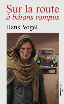 Paperback Sur la route à bâtons rompus (French Edition) [French] Book