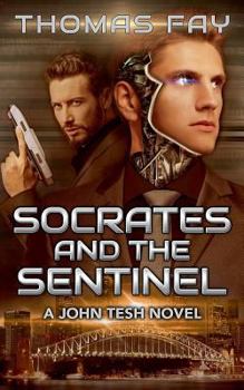 Paperback Socrates and the Sentinel: A John Tesh Novel Book