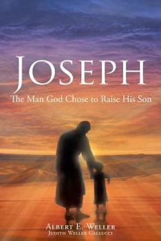 Paperback Joseph: The Man God Chose to Raise His Son Book