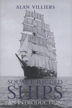 Hardcover Square-Rigged Ships: An Introduction Book