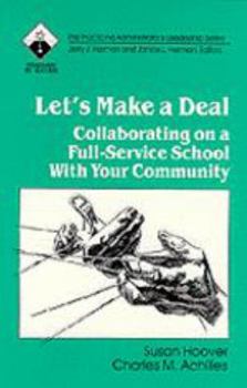 Let's Make a Deal: Collaborating on a Full-Service School With Your Community (Roadmaps to Success)