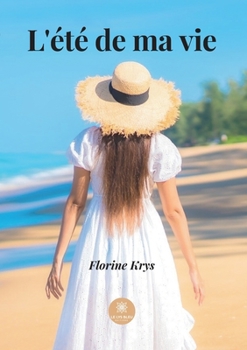 Paperback L'été de ma vie [French] Book