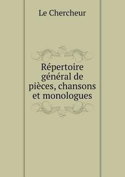 Paperback R?pertoire g?n?ral de pi?ces, chansons et monologues [French] Book