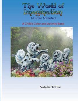 Paperback The World of Imagination: A Furzee Adventure Book