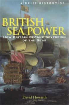 Paperback A Brief History of British Sea Power Book