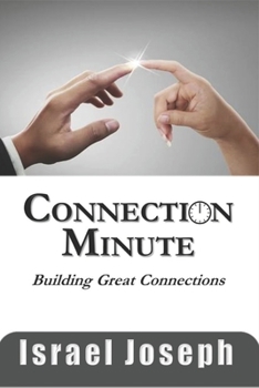 Paperback Connection Minute: Building Great Connections Book