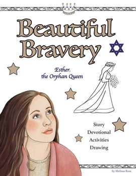 Paperback Beautiful Bravery: Queen Esther's Story Book