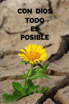 Paperback Con Dios Todo es Posible: Cuaderno cristiano biblico para los creyentes [Spanish] Book