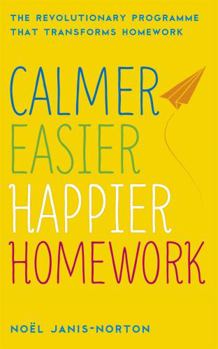 Paperback Calmer, Easier, Happier Homework Book