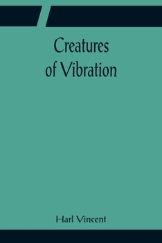 Paperback Creatures of Vibration Book