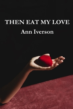 Paperback Then Eat My Love Book