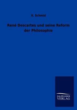 Paperback René Descartes und seine Reform der Philosophie [German] Book