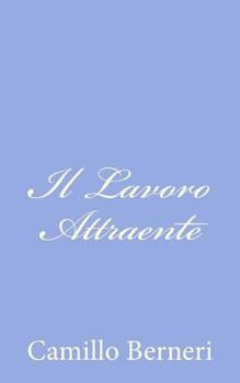 Paperback Il Lavoro Attraente [Italian] Book