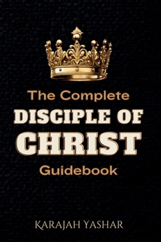 Paperback The Complete Disciple of Christ Guidebook Book