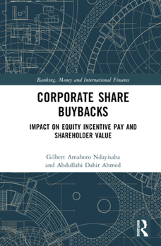 Hardcover Corporate Share Buybacks: Impact on Equity Incentive Pay and Shareholder Value Book