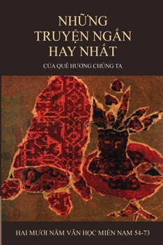 Paperback Những Truyện Ngắn Hay Nhất Của Quê Hương Chúng Ta (soft cover) [Vietnamese] Book