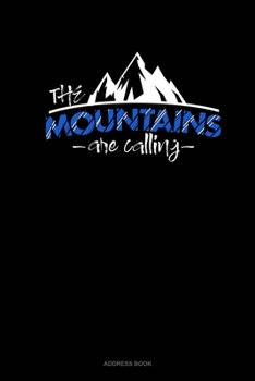 Paperback The Mountains Are Calling: Address Book