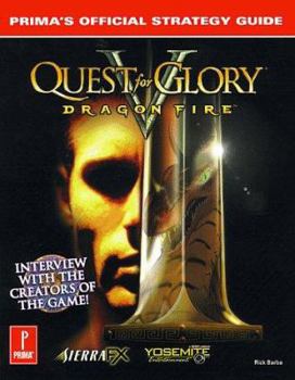 Paperback Quest for Glory V: Dragon Fire: Prima's Official Strategy Guide Book