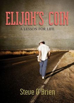 Hardcover Elijah's Coin: A Lesson for Life [With 2 Coins] Book