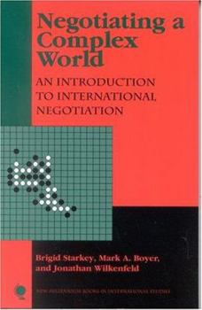 Paperback Negotiating a Complex World: An Introduction to International Negotiation Book