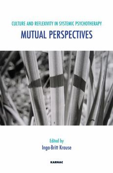Paperback Culture and Reflexivity in Systemic Psychotherapy: Mutual Perspectives Book