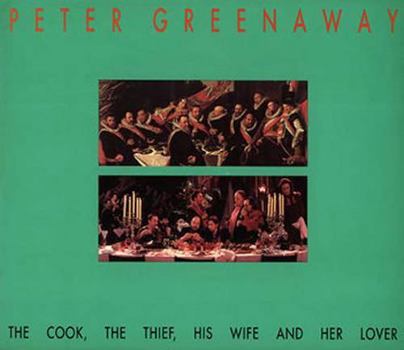 Paperback Peter Greenaway: The Cook, the Thief, His Wife, Her Lover Book