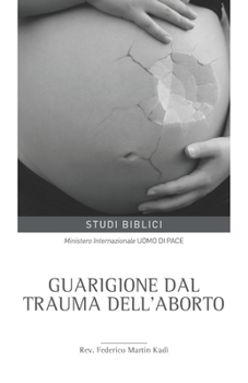 Paperback Guarigione dal trauma dell'aborto [Italian] Book