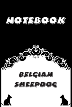 Paperback Belgian Sheepdog Notebook: Black and White notebook, Decorative Journal for Belgian Sheepdog Lover: Notebook /Journal Gift, Black and White,100 p Book