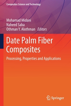 Paperback Date Palm Fiber Composites: Processing, Properties and Applications Book