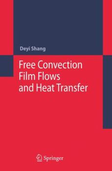 Paperback Free Convection Film Flows and Heat Transfer Book