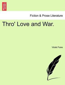 Paperback Thro' Love and War. Book