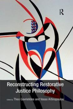 Paperback Reconstructing Restorative Justice Philosophy Book
