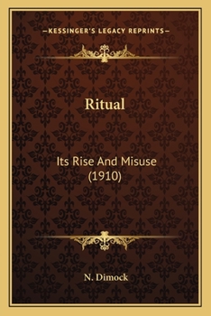 Ritual: Its Rise And Misuse