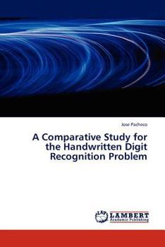 Paperback A Comparative Study for the Handwritten Digit Recognition Problem Book