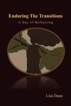 Paperback Enduring the Transitions: A Day of Reflecting Book