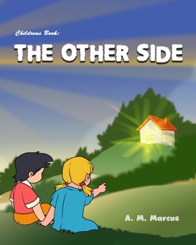 Paperback Children's Book: The Other Side: Children's Picture Book On Being Grateful Book