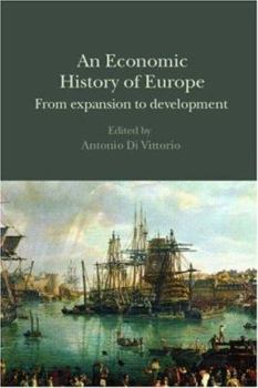 Paperback An Economic History of Europe: From Expansion to Development Book