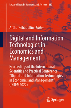 Paperback Digital and Information Technologies in Economics and Management: Proceedings of the International Scientific and Practical Conference Digital and Inf Book
