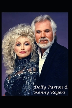 Paperback Dolly Parton & Kenny Rogers!: The Unbelievable True Story! Book