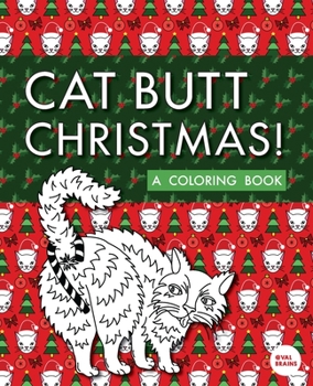 Paperback Cat Butt Christmas: A Xmas Coloring Book