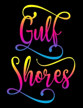 Gulf Shores: 2020 Weekly Planner One Year Calendar January - December