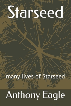 Paperback Starseed: many lives of Starseed Book