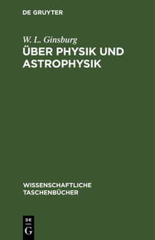 Hardcover Über Physik Und Astrophysik: Ausgewählte Fundamentale Probleme [German] Book