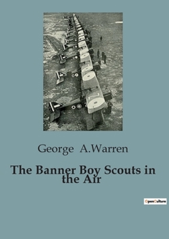 Paperback The Banner Boy Scouts in the Air Book
