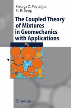 Paperback The Coupled Theory of Mixtures in Geomechanics with Applications Book