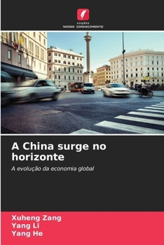 A China surge no horizonte (Portuguese Edition)